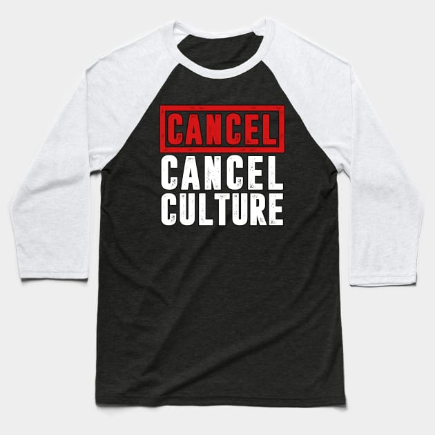 Cancel Cancel Culture Baseball T-Shirt by TextTees